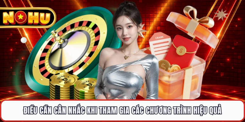 Điều cần cân nhắc khi tham gia các chương trình hiệu quả 
